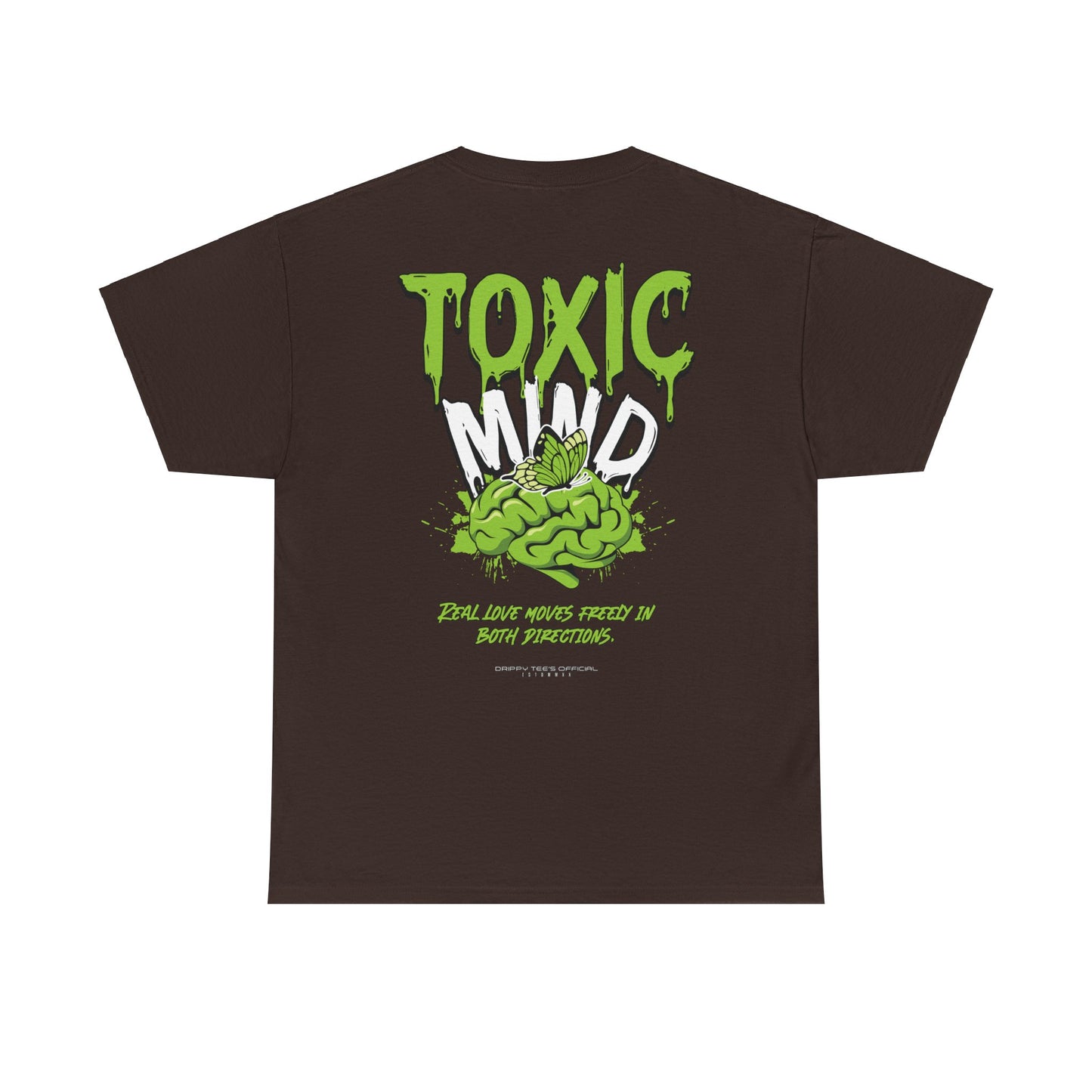 Drippy Tee's Toxic Mind Unisex Heavy Cotton Tee