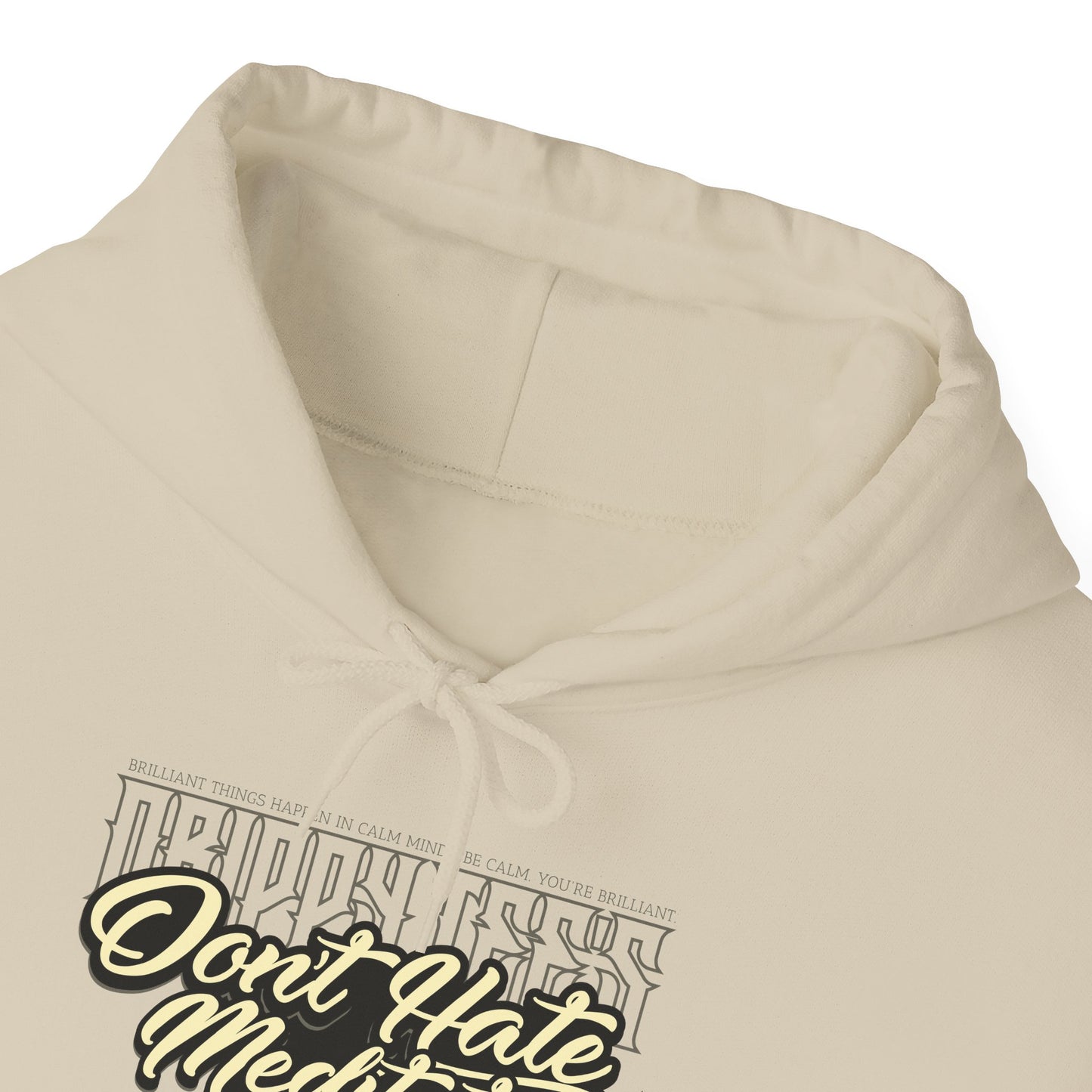 DTO Don't Hate Meditate Unisex Heavy Blend™ Hooded Sweatshirt