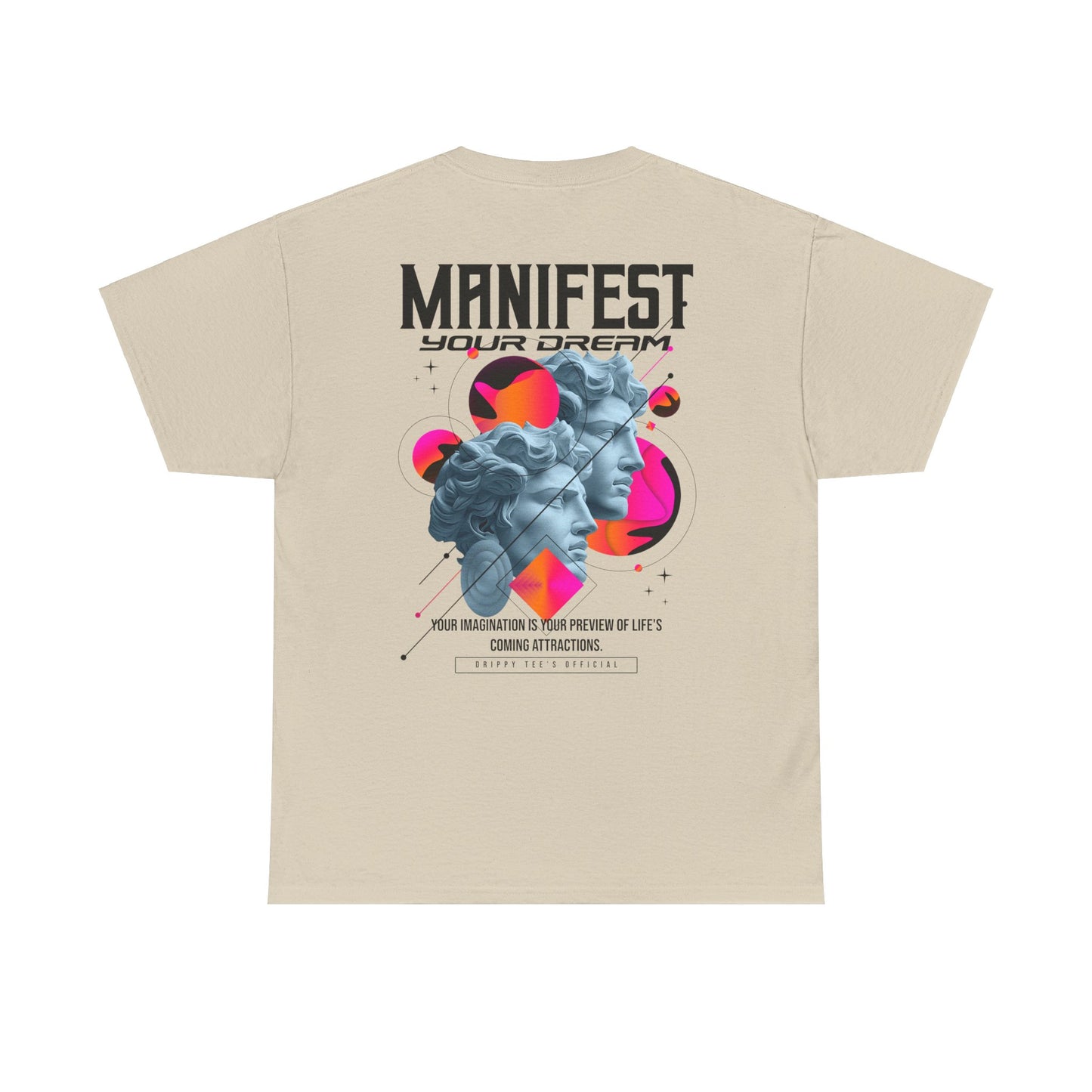 Drippy Tee's EXCLUSIVE Manifest Your Dreams Unisex Heavy Cotton Tee