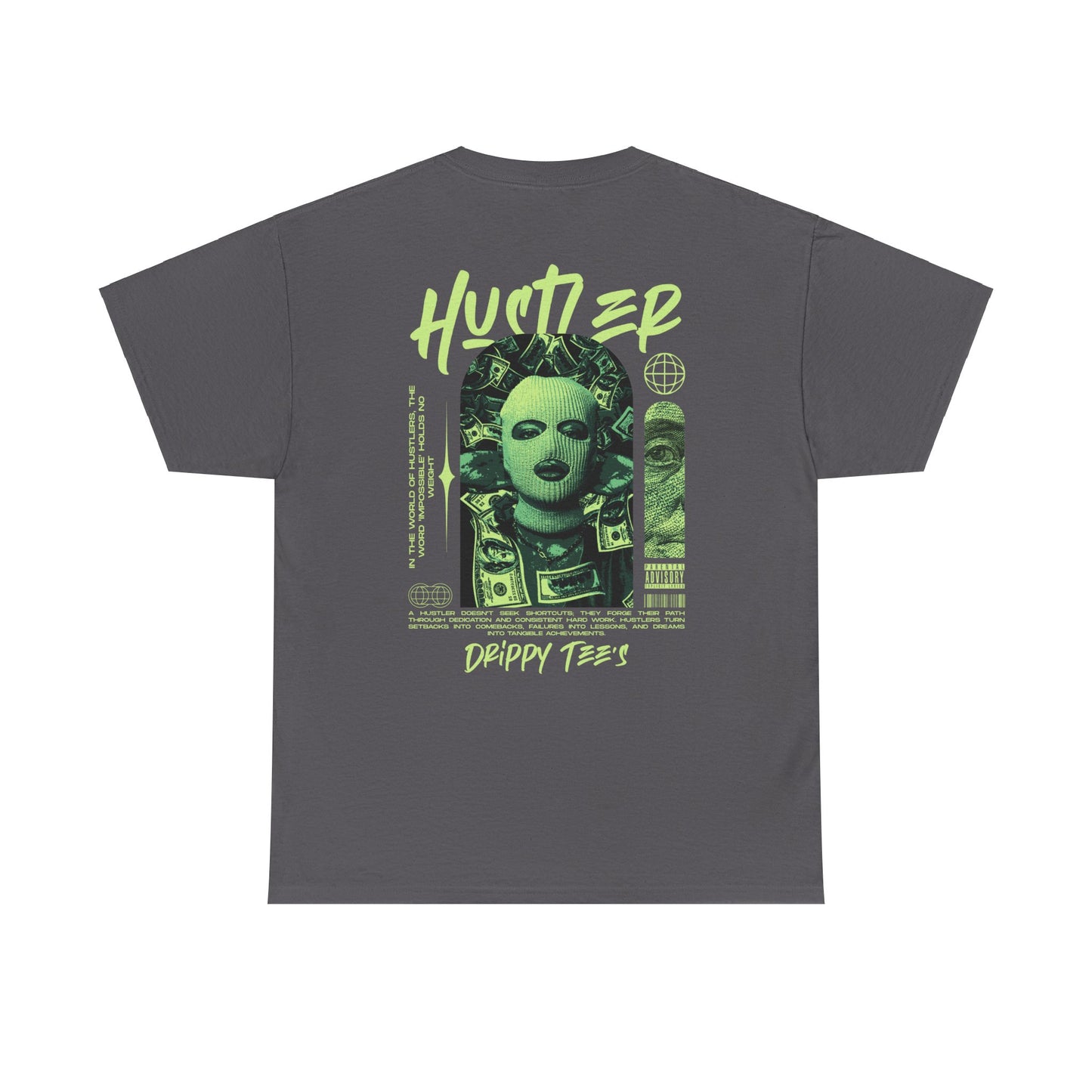 Drippy Tee's Hustler Unisex Heavy Cotton Tee
