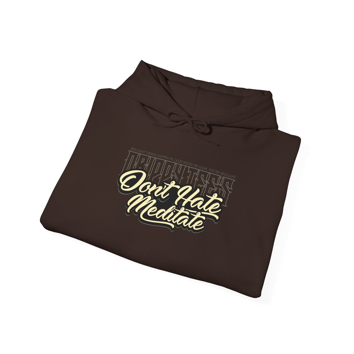 DTO Don't Hate Meditate Unisex Heavy Blend™ Hooded Sweatshirt