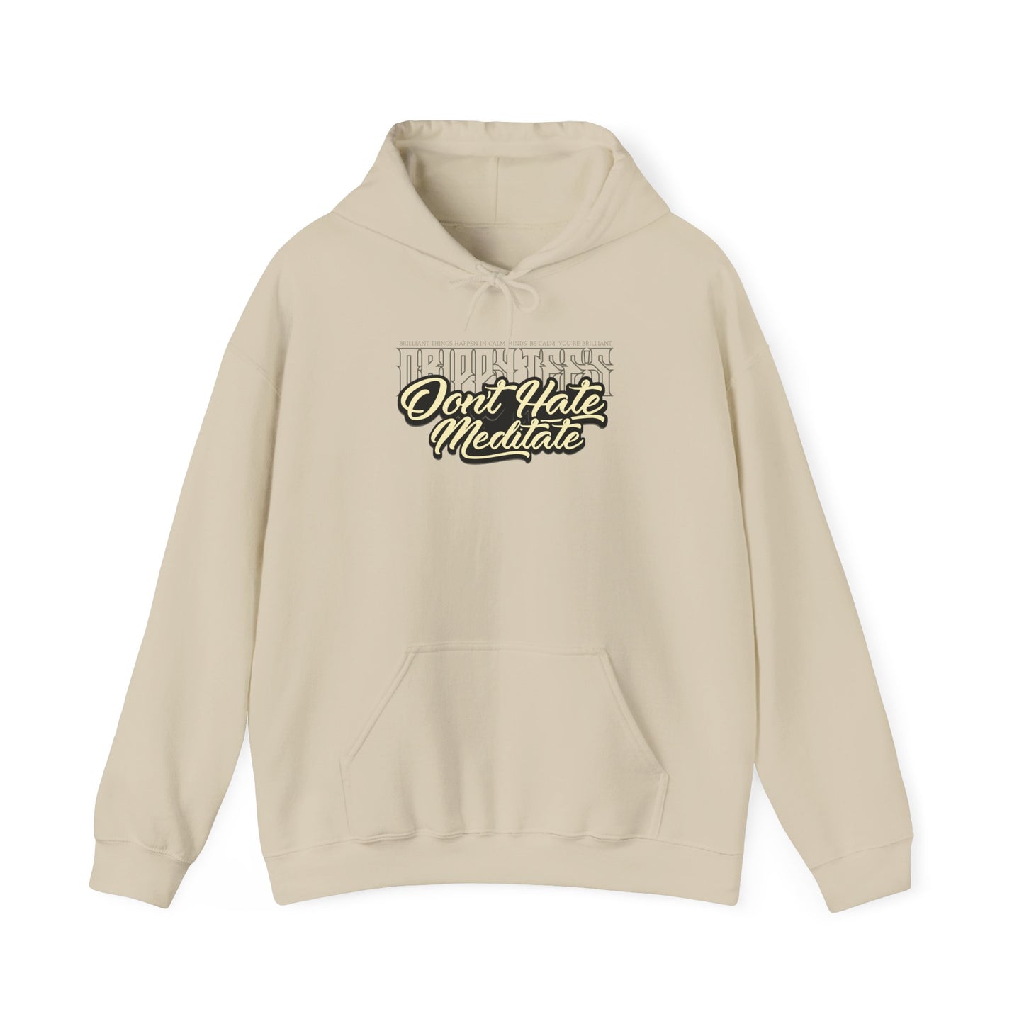 DTO Don't Hate Meditate Unisex Heavy Blend™ Hooded Sweatshirt