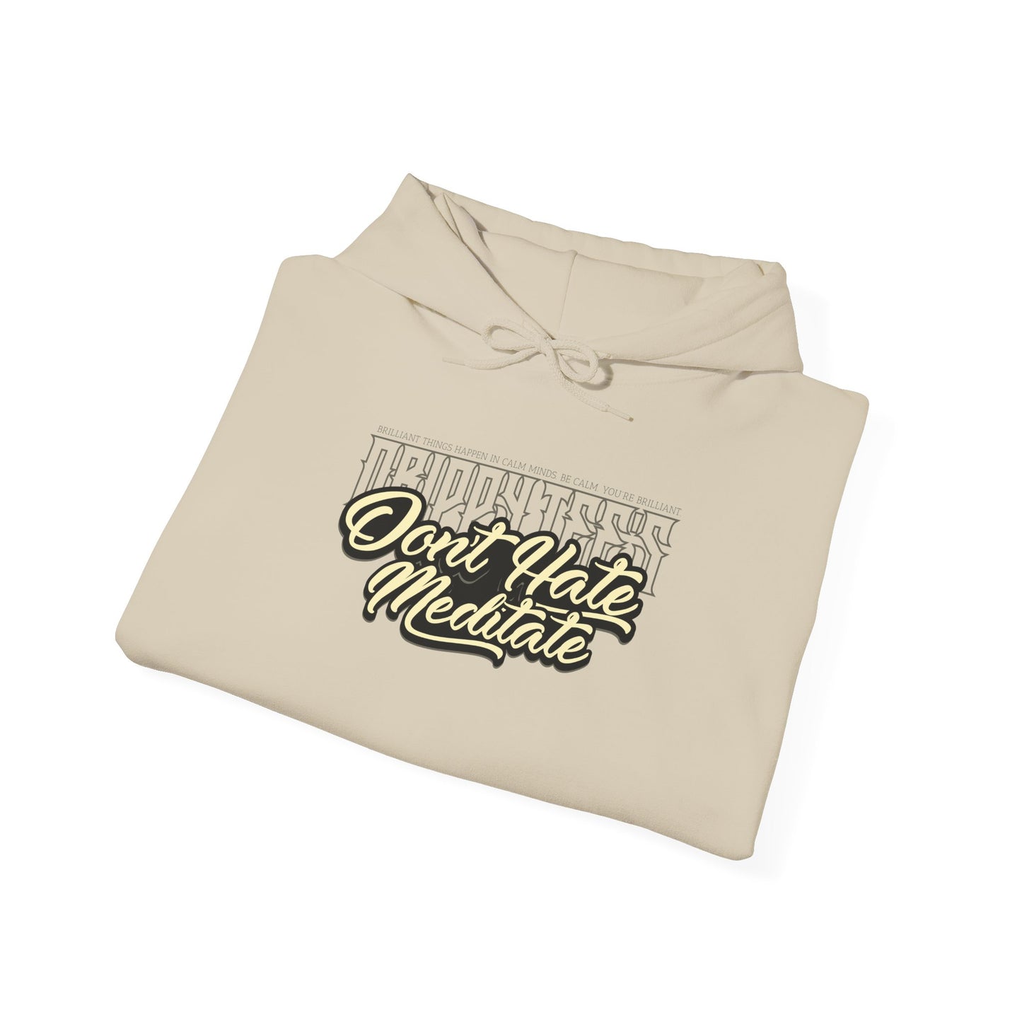 DTO Don't Hate Meditate Unisex Heavy Blend™ Hooded Sweatshirt
