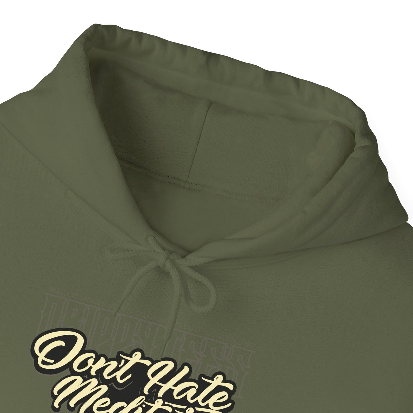 DTO Don't Hate Meditate Unisex Heavy Blend™ Hooded Sweatshirt
