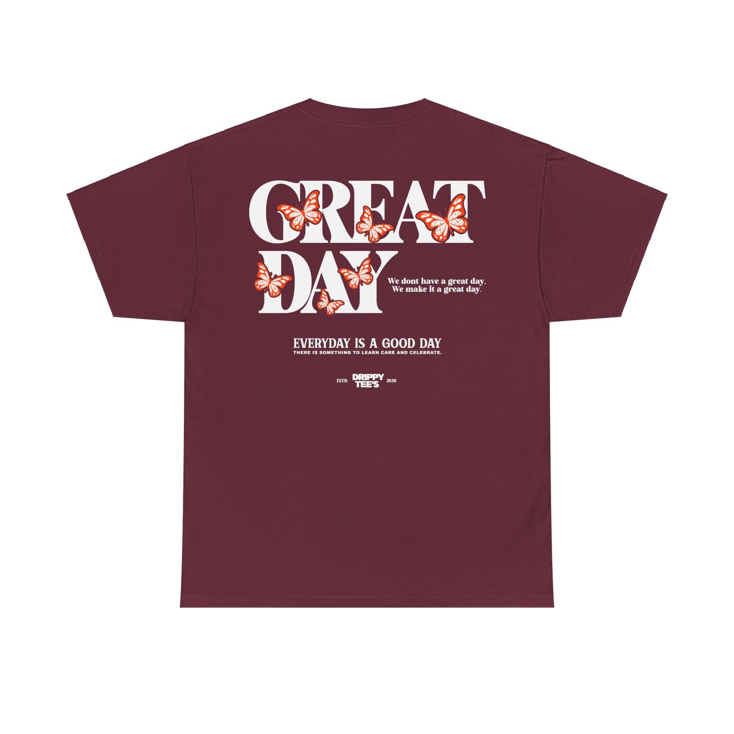 Drippy Tee's Great Day Unisex Heavy Cotton Tee
