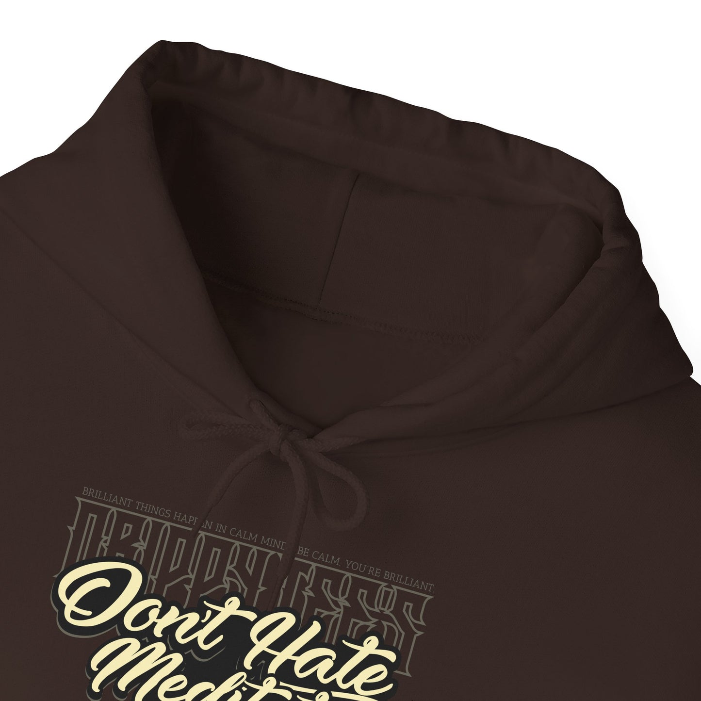 DTO Don't Hate Meditate Unisex Heavy Blend™ Hooded Sweatshirt