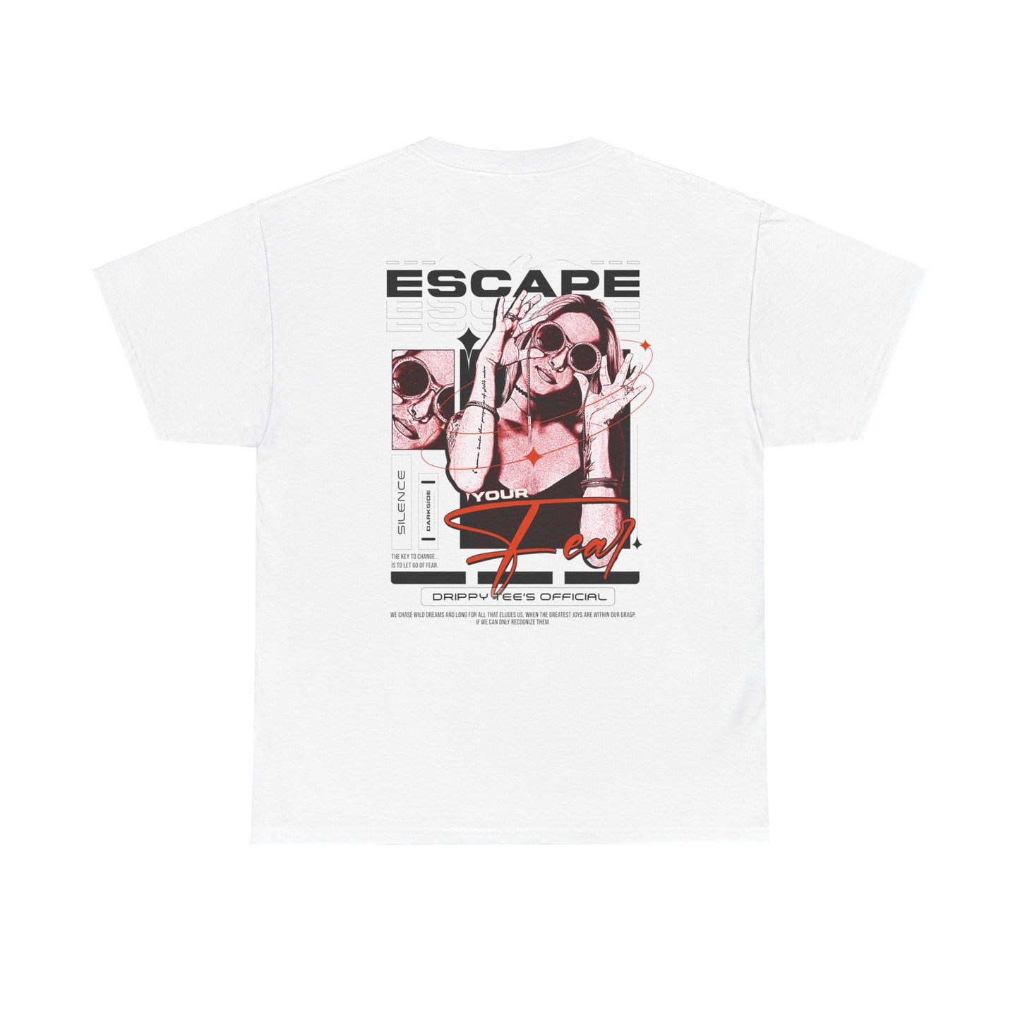 Drippy Tee's EXCLUSIVE Escape Your Fear Unisex Heavy Cotton Tee