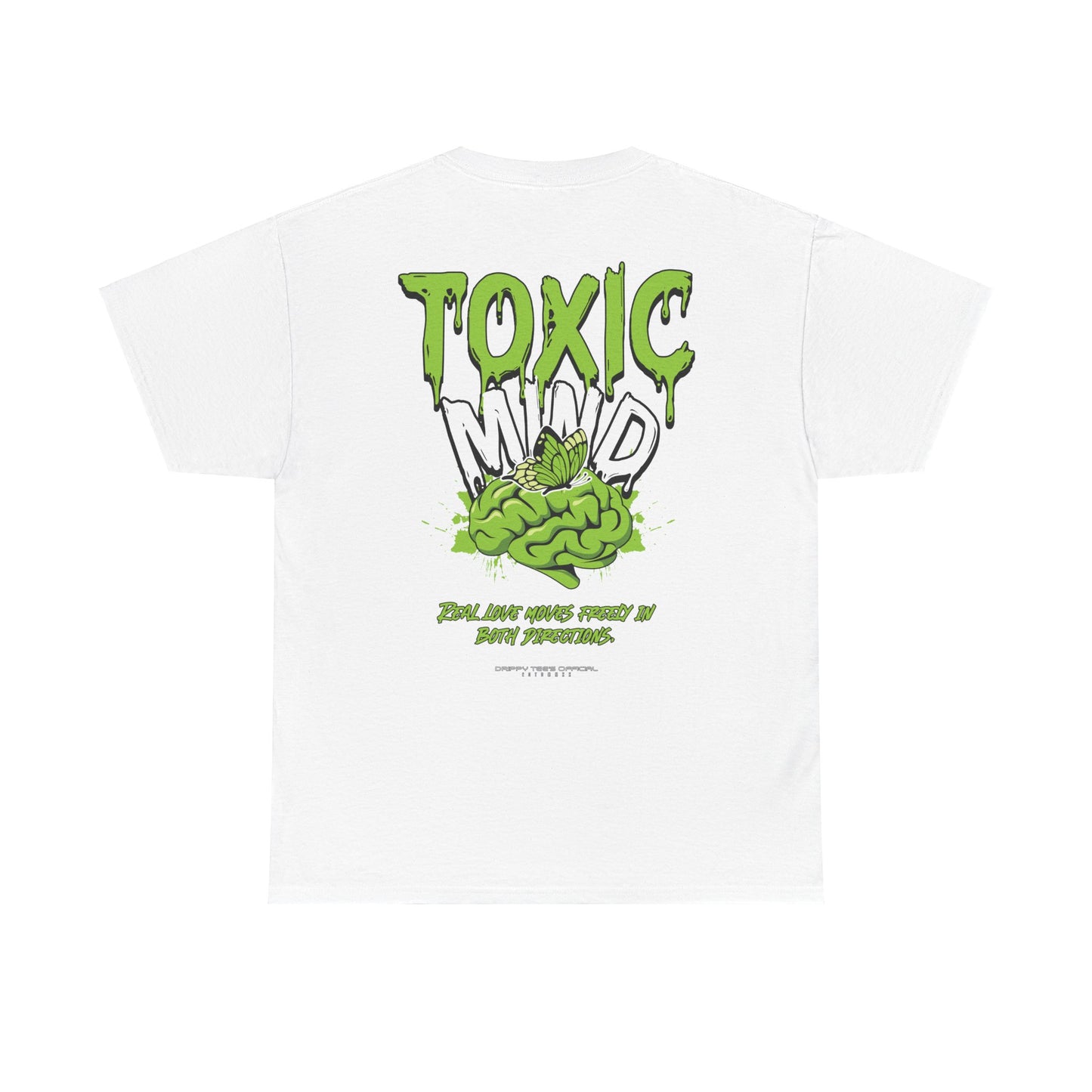 Drippy Tee's Toxic Mind Unisex Heavy Cotton Tee