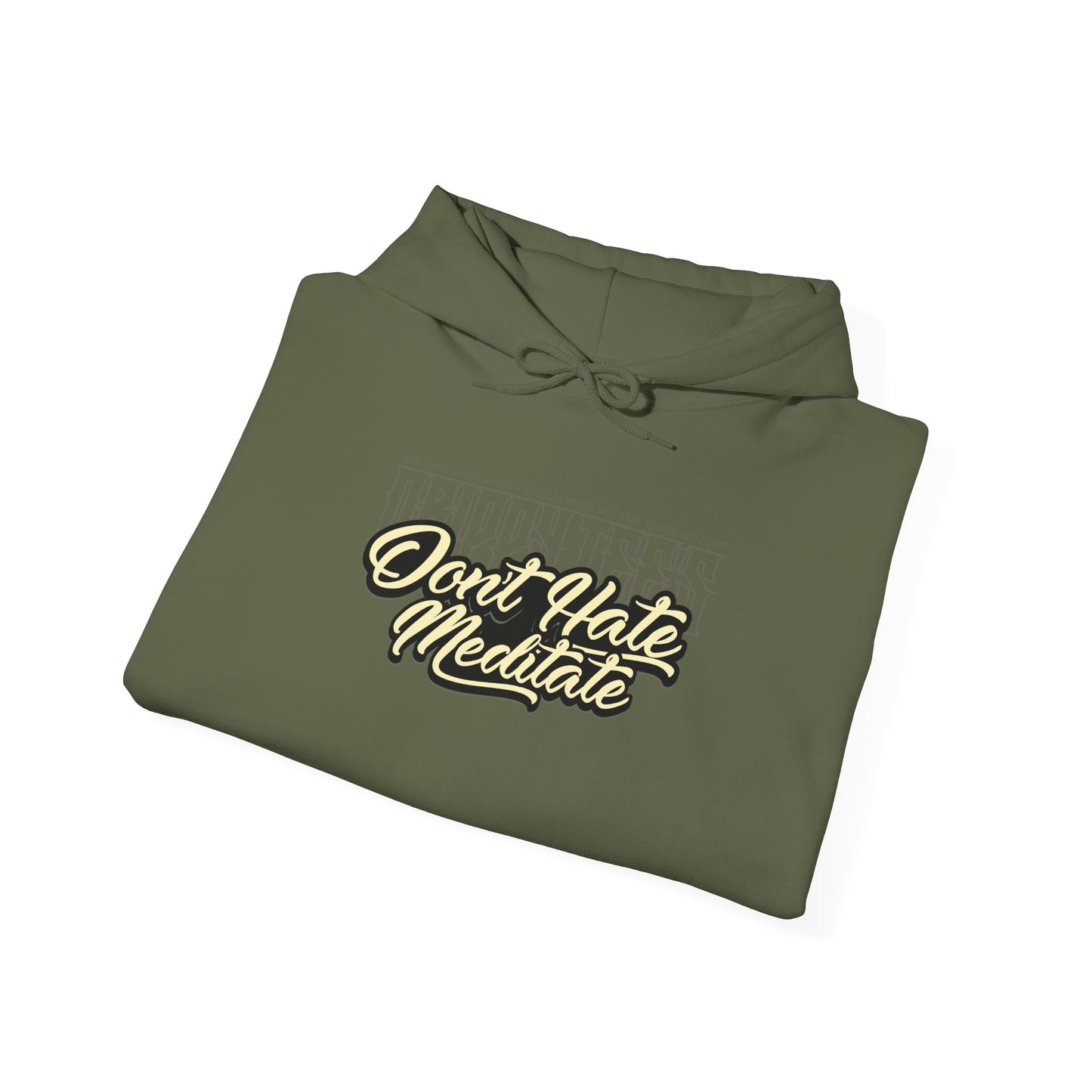 DTO Don't Hate Meditate Unisex Heavy Blend™ Hooded Sweatshirt