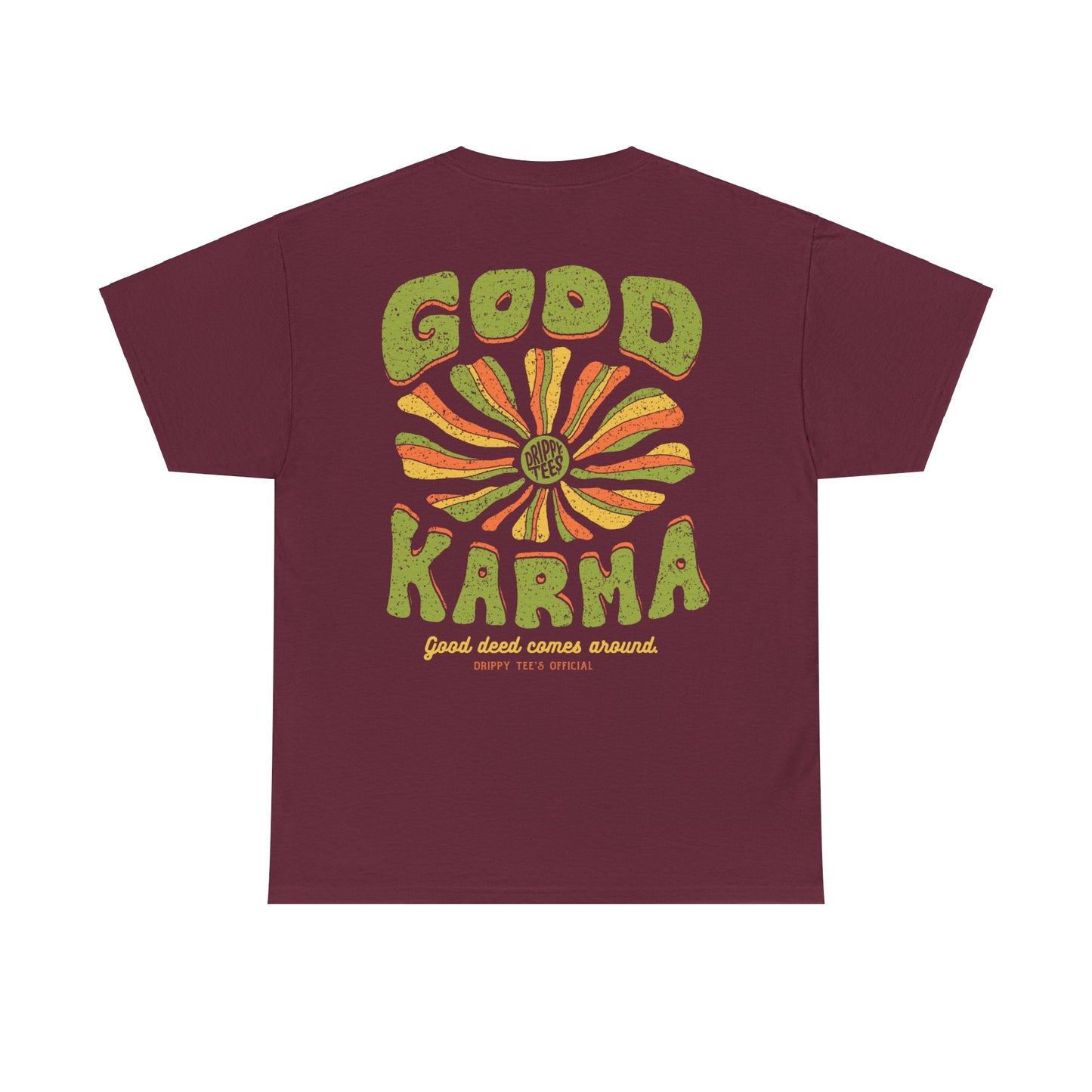 Drippy Tee's Good Karma Unisex Heavy Cotton Tee