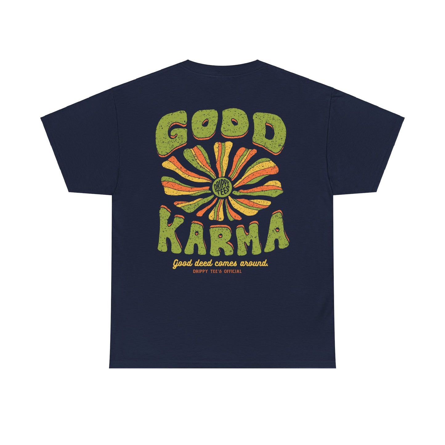 Drippy Tee's Good Karma Unisex Heavy Cotton Tee