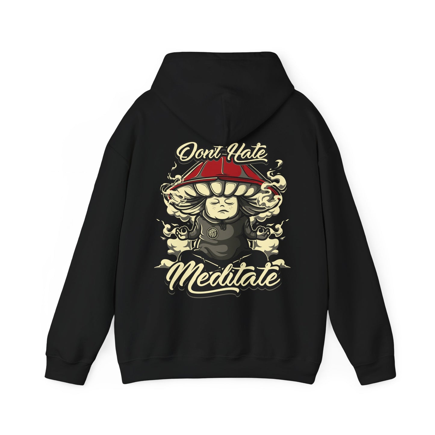 DTO Don't Hate Meditate Unisex Heavy Blend™ Hooded Sweatshirt
