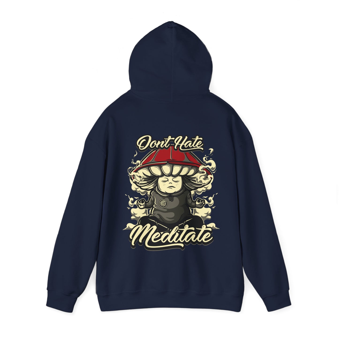DTO Don't Hate Meditate Unisex Heavy Blend™ Hooded Sweatshirt