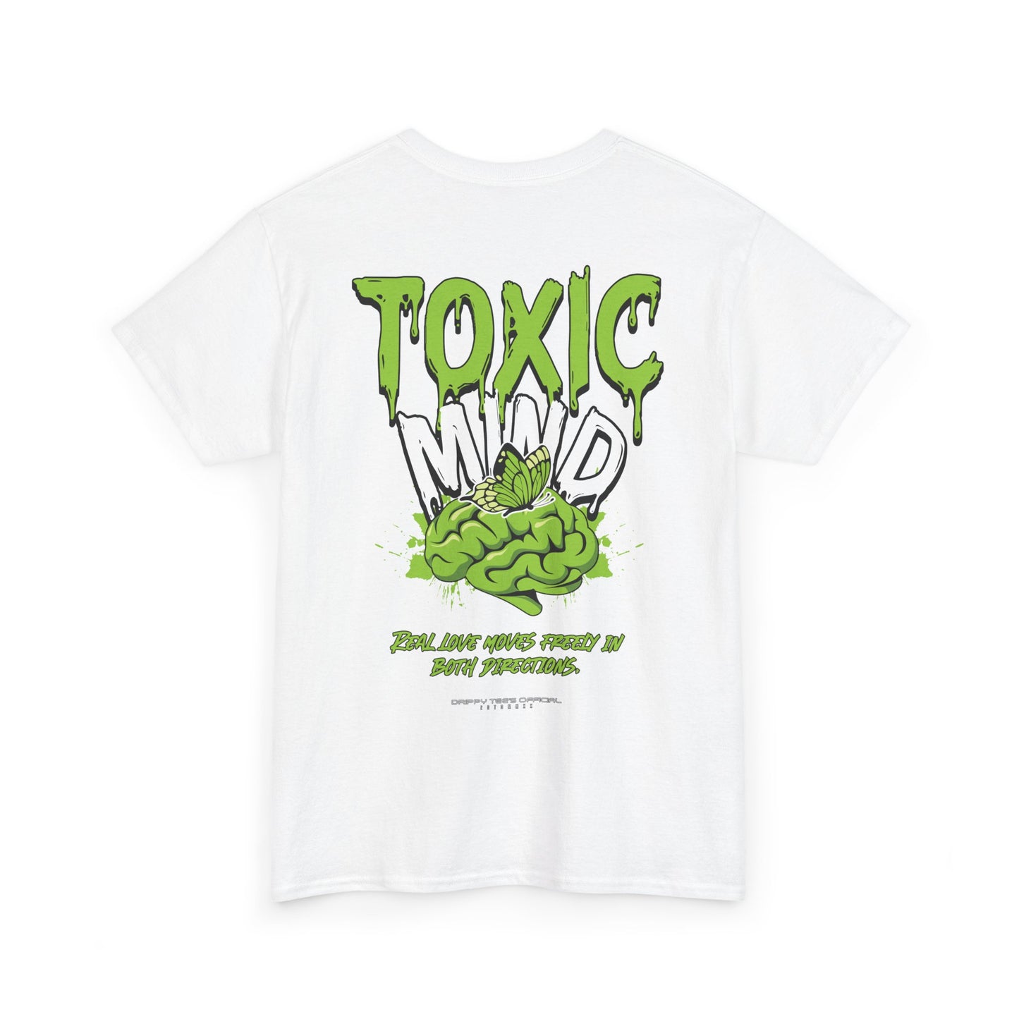 Drippy Tee's Toxic Mind Unisex Heavy Cotton Tee