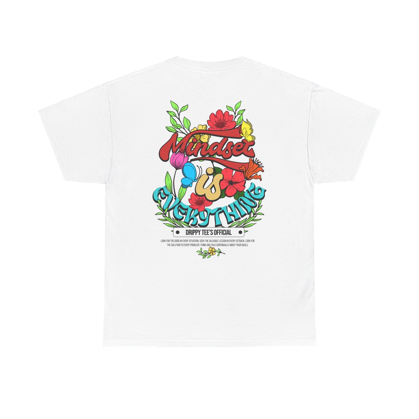 Drippy Tee's EXCLUSIVE Mindset Is Everything Unisex Heavy Cotton Tee
