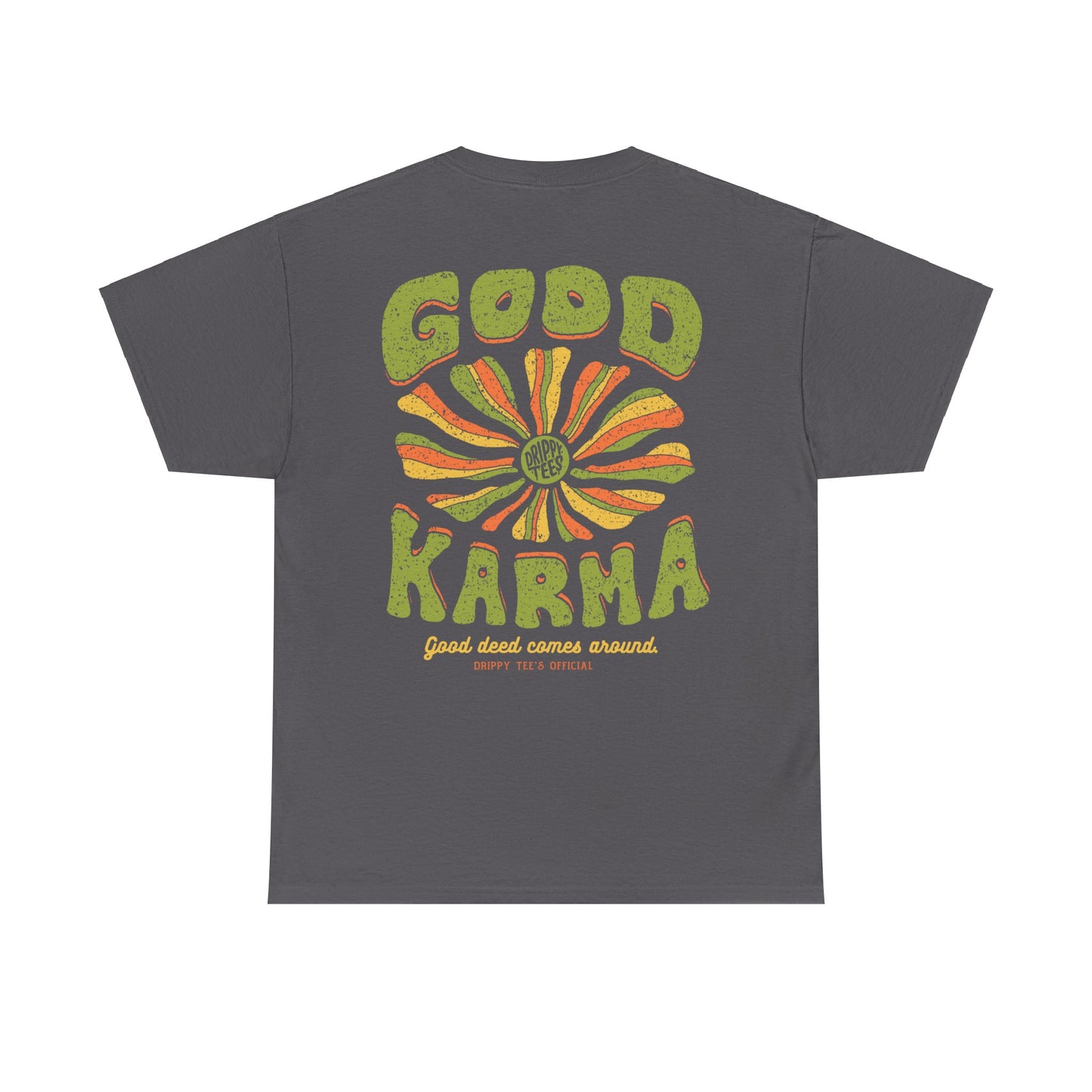 Drippy Tee's Good Karma Unisex Heavy Cotton Tee