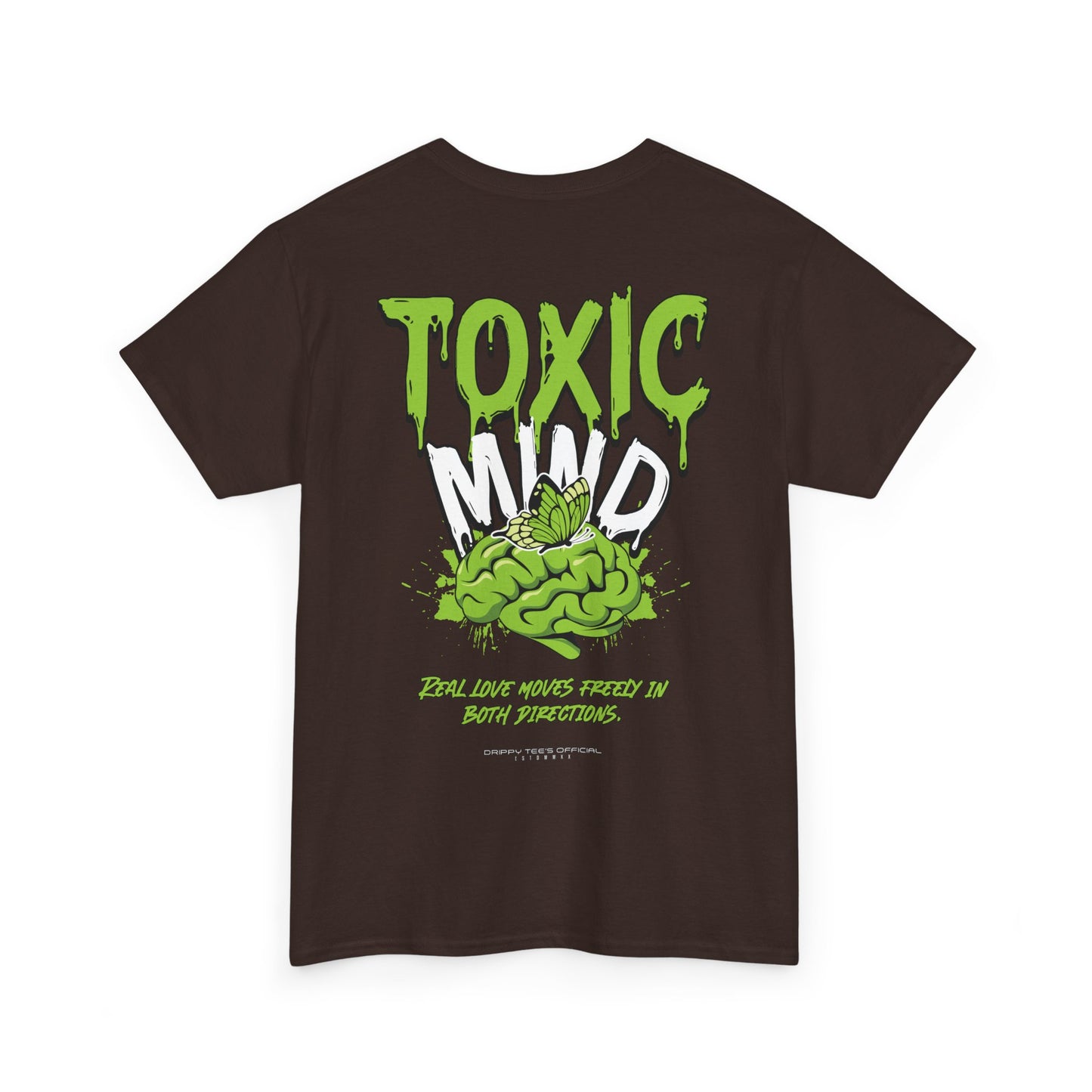 Drippy Tee's Toxic Mind Unisex Heavy Cotton Tee