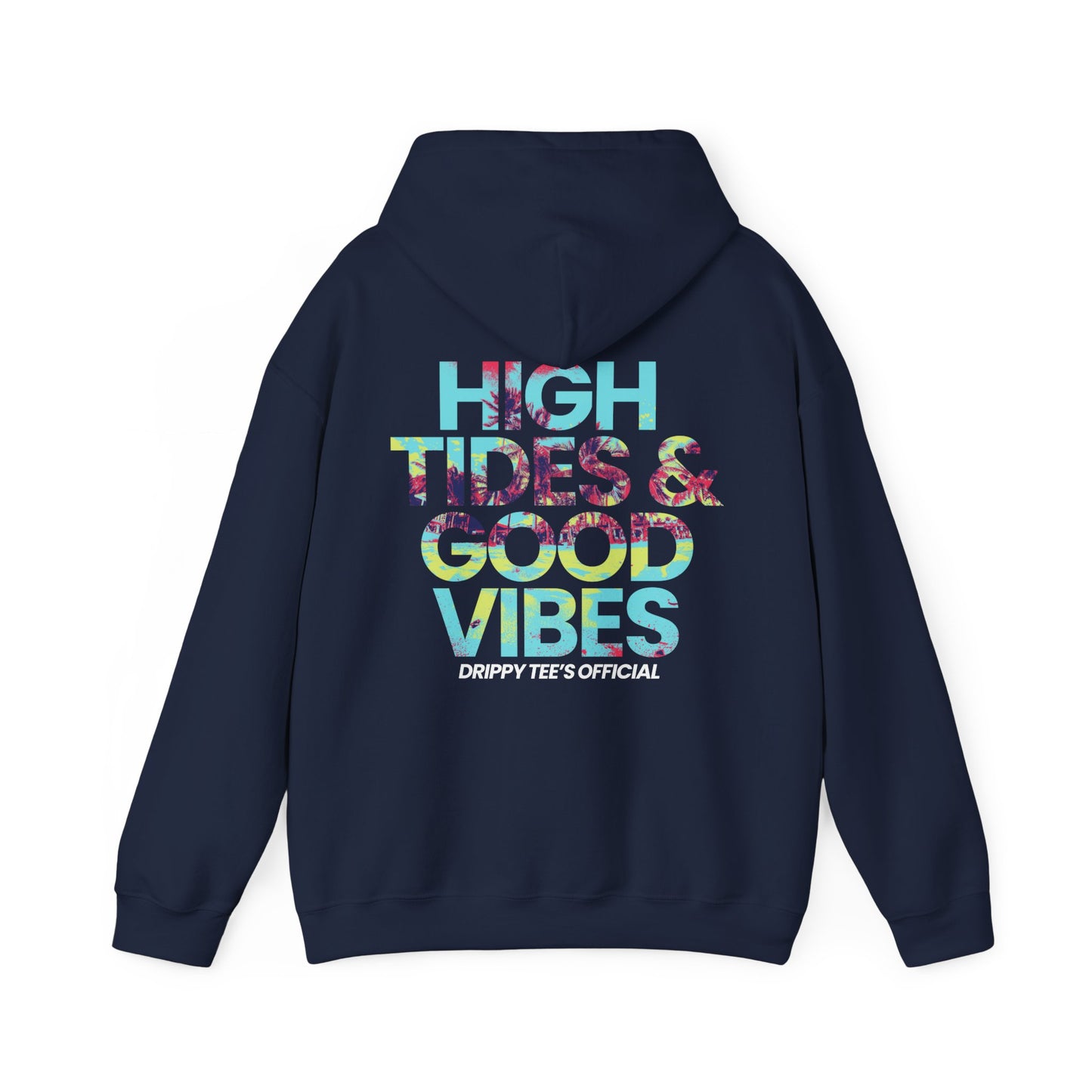 DTO High Tides And Good Vibes Unisex Heavy Blend™ Hooded Sweatshirt