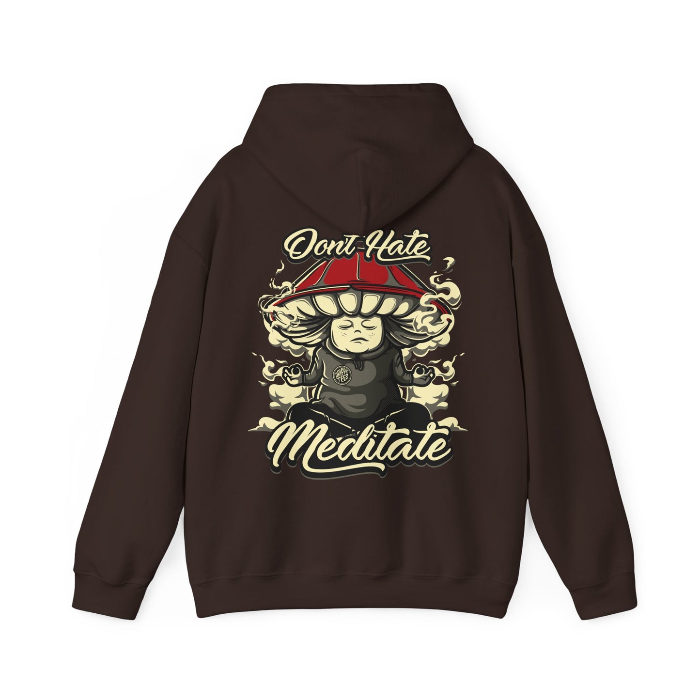 DTO Don't Hate Meditate Unisex Heavy Blend™ Hooded Sweatshirt