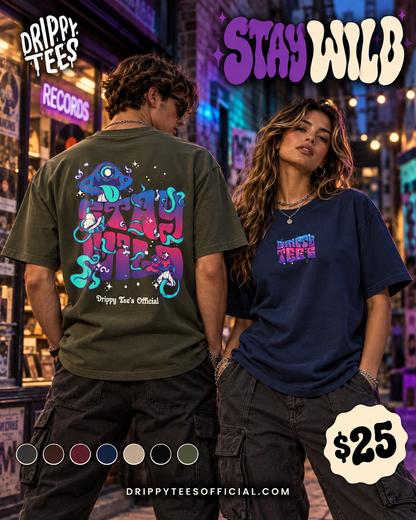 Drippy Tee's Stay Wild Unisex Heavy Cotton Tee