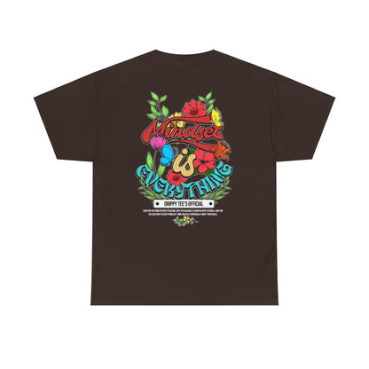 Drippy Tee's Mindset Is Everything Unisex Heavy Cotton Tee