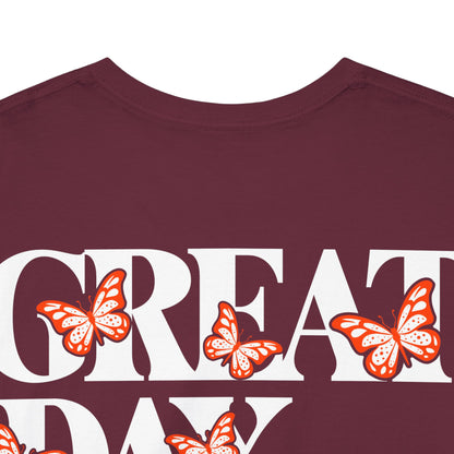 Drippy Tee's Great Day Unisex Heavy Cotton Tee