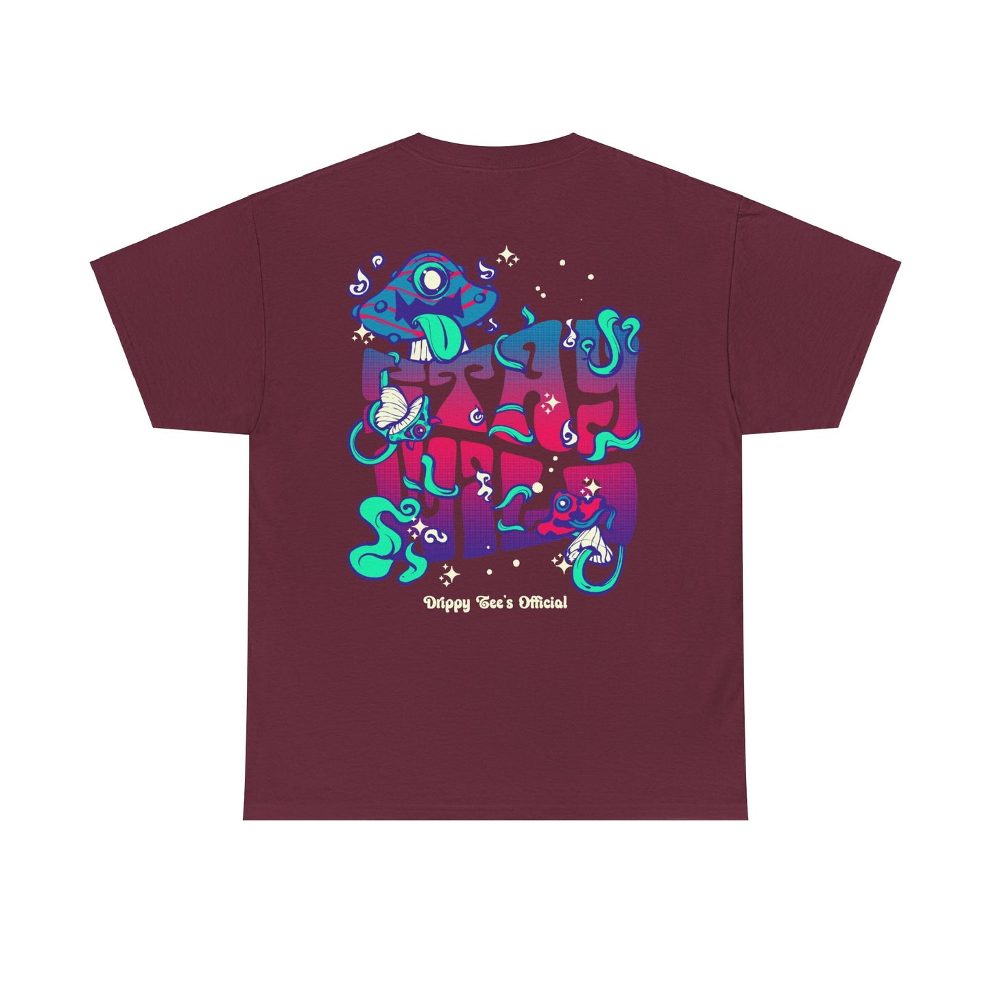 Drippy Tee's Stay Wild Unisex Heavy Cotton Tee