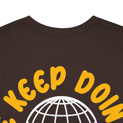 Drippy Tee's Keep Doing What You Love Unisex Heavy Cotton Tee