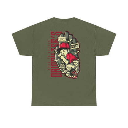 Drippy Tee's Born To Hustle Unisex Heavy Cotton Tee
