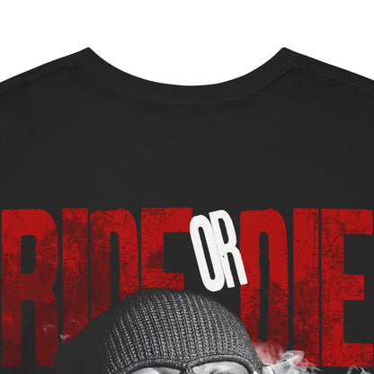 Drippy Tee's Ride Or Die Unisex Heavy Cotton Tee
