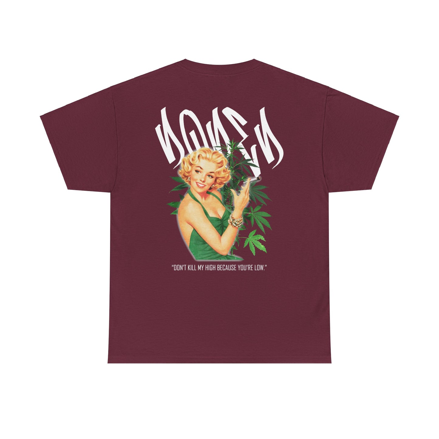 Drippy Tee's Dope Don't Kill My High Unisex Heavy Cotton Tee