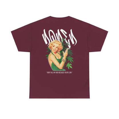 Drippy Tee's Dope Don't Kill My High Unisex Heavy Cotton Tee