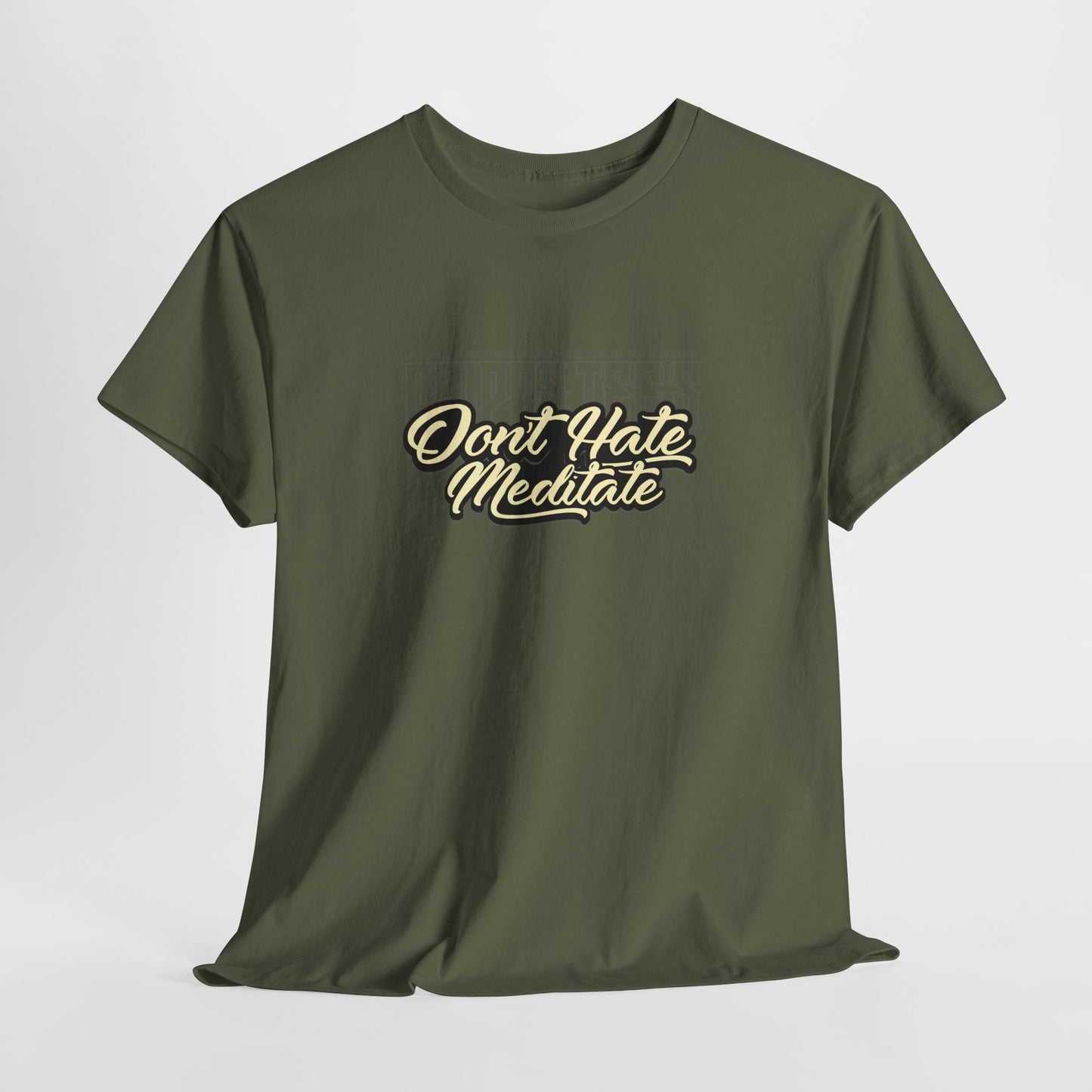 Drippy Tee's Don't Hate Meditate Unisex Heavy Cotton Tee
