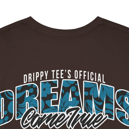 Drippy Tee's Dreams Come True Unisex Heavy Cotton Tee