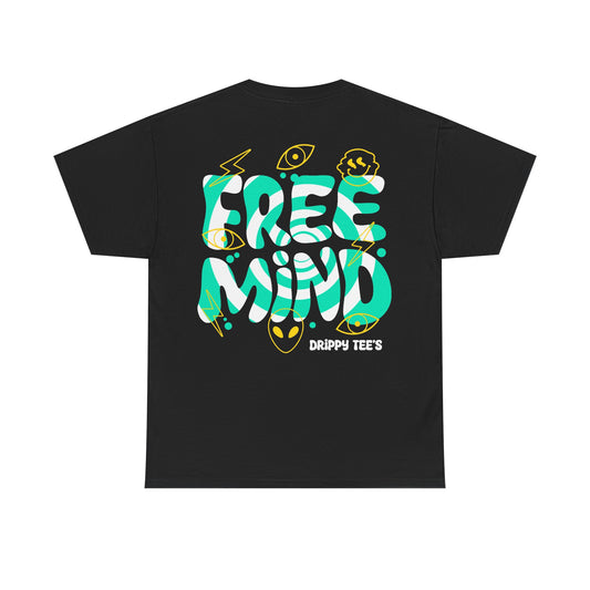 Drippy Tee's Free Mind Unisex Heavy Cotton Tee