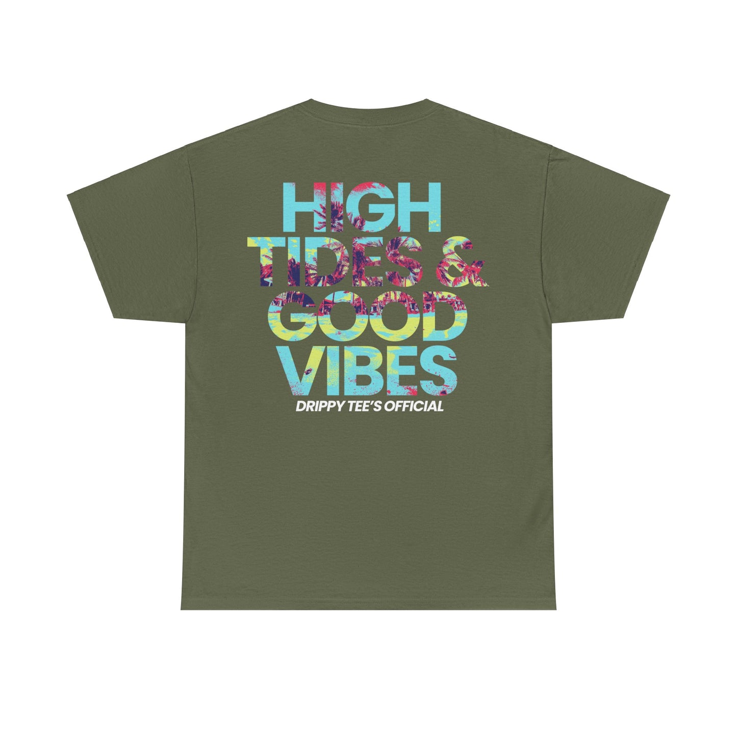 Drippy Tee's High Tides And Good Vibes Unisex Heavy Cotton Tee