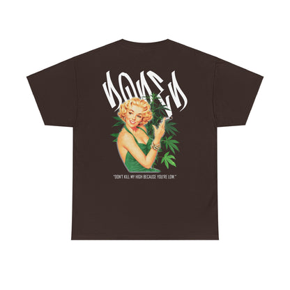 Drippy Tee's Dope Don't Kill My High Unisex Heavy Cotton Tee