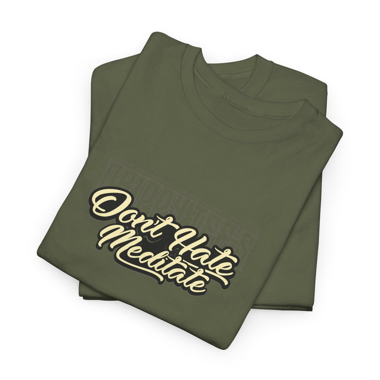 Drippy Tee's Don't Hate Meditate Unisex Heavy Cotton Tee