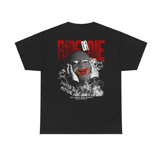 Drippy Tee's Ride Or Die Unisex Heavy Cotton Tee