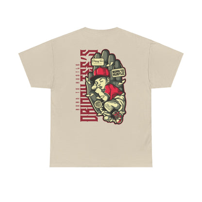 Drippy Tee's Born To Hustle Unisex Heavy Cotton Tee