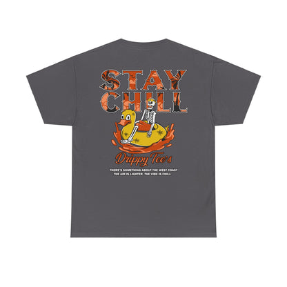 Drippy Tee's Stay Chill Unisex Heavy Cotton Tee