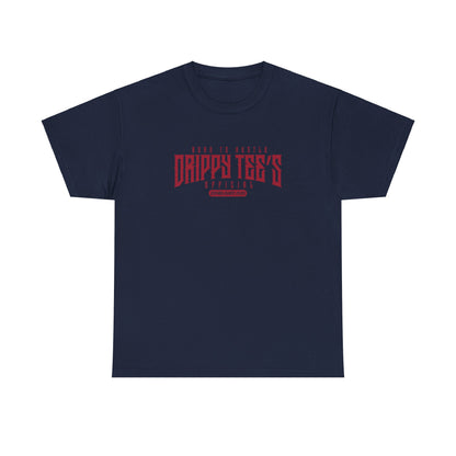 Drippy Tee's Born To Hustle Unisex Heavy Cotton Tee