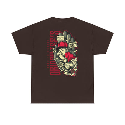 Drippy Tee's Born To Hustle Unisex Heavy Cotton Tee