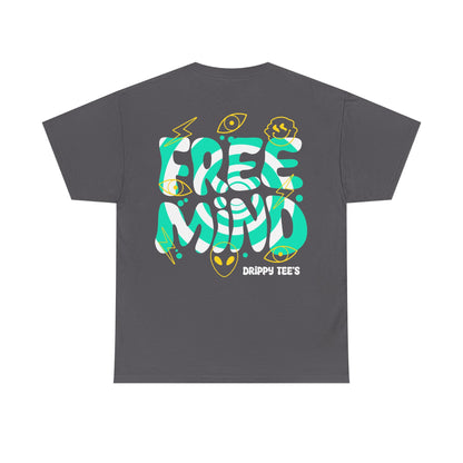Drippy Tee's Free Mind Unisex Heavy Cotton Tee
