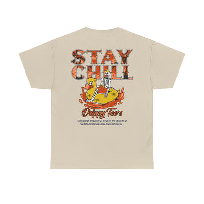 Drippy Tee's Stay Chill Unisex Heavy Cotton Tee