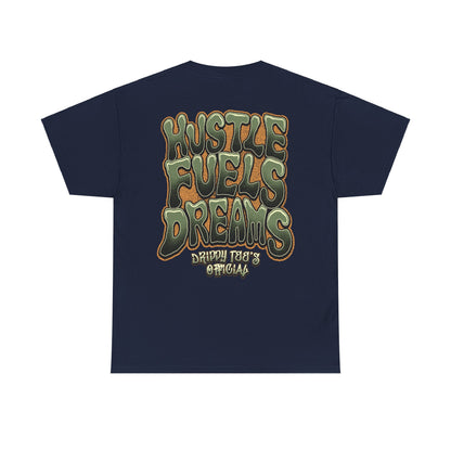 Drippy Tee's Hustle Fuels Dreams Unisex Heavy Cotton Tee
