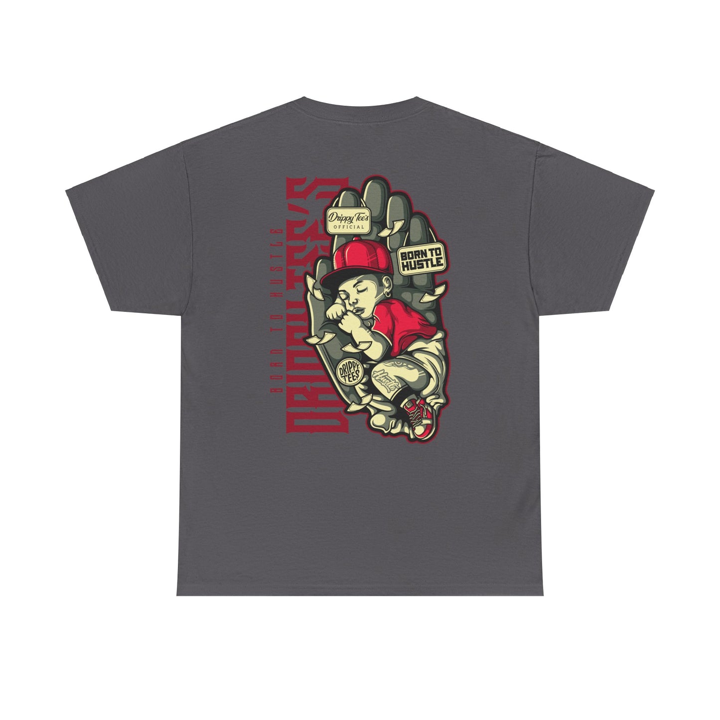 Drippy Tee's Born To Hustle Unisex Heavy Cotton Tee