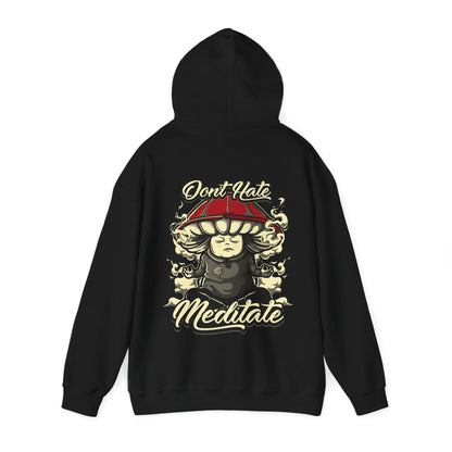 DTO Don't Hate Meditate Unisex Heavy Blend™ Hooded Sweatshirt