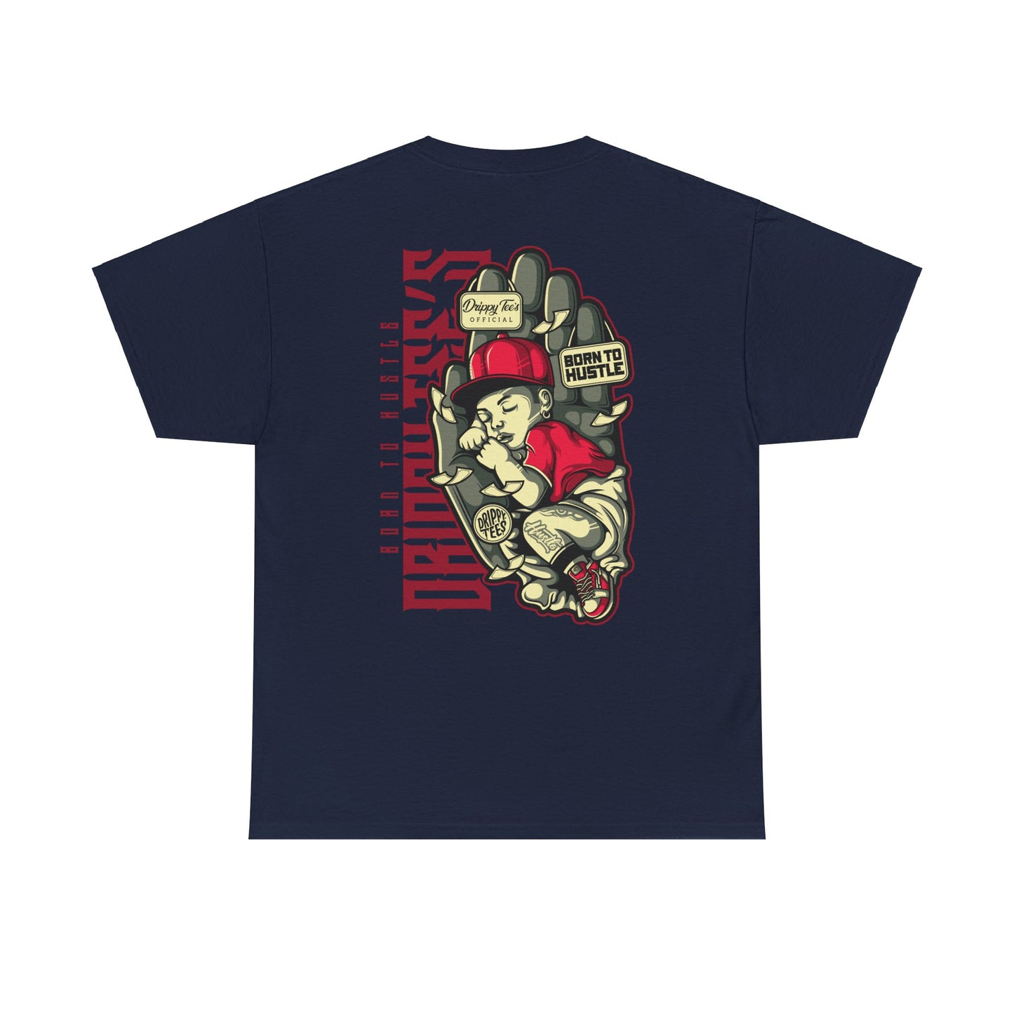 Drippy Tee's Born To Hustle Unisex Heavy Cotton Tee