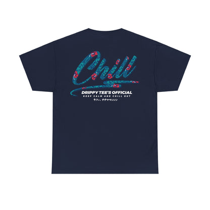 Drippy Tee's Chill Out Unisex Heavy Cotton Tee